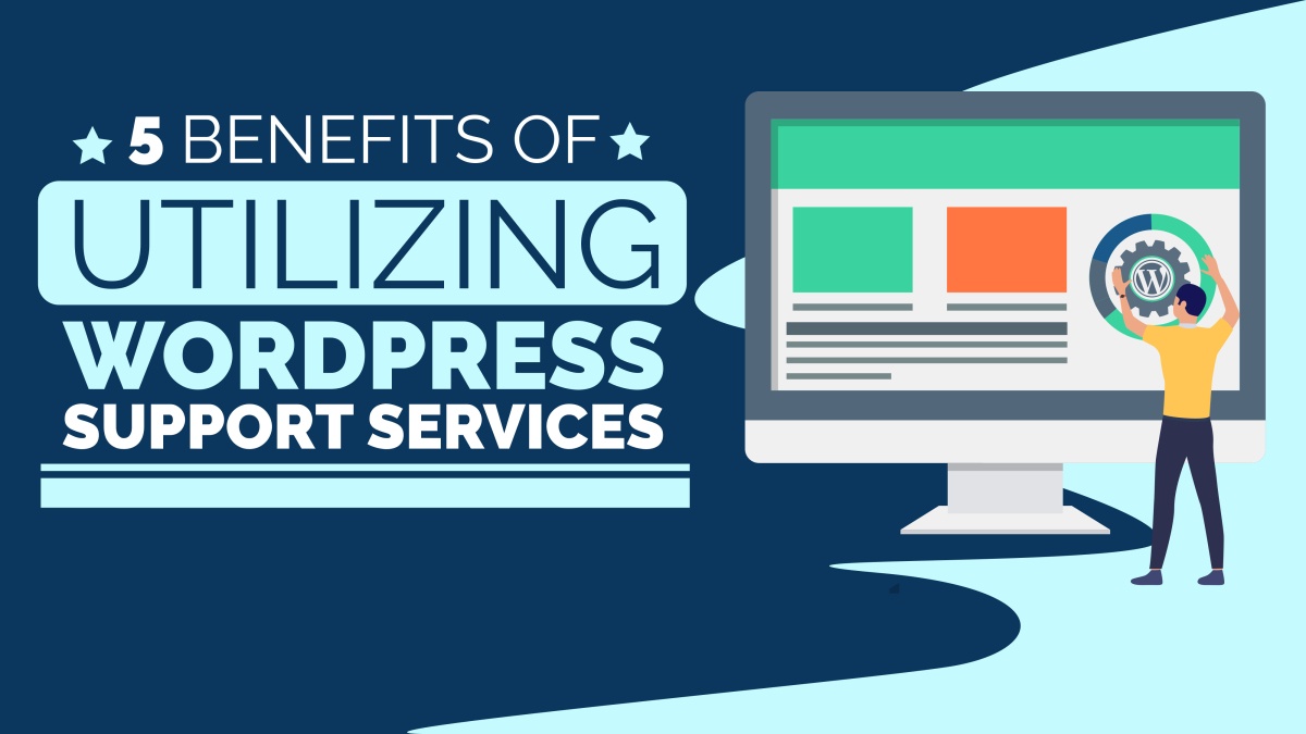 benefits utilizing WordPress support services